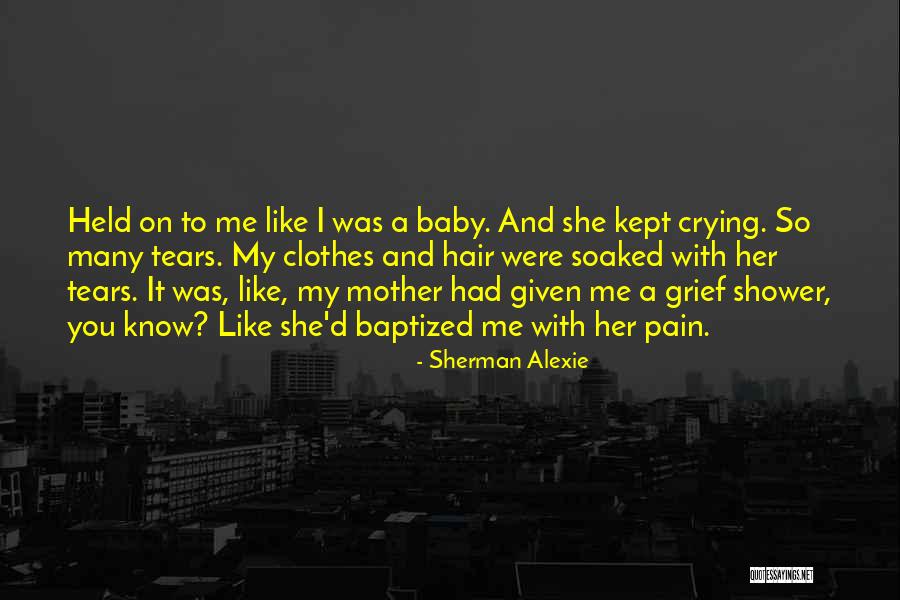 So Many Tears Quotes By Sherman Alexie So Many Tears Quotes By Sherman Alexie