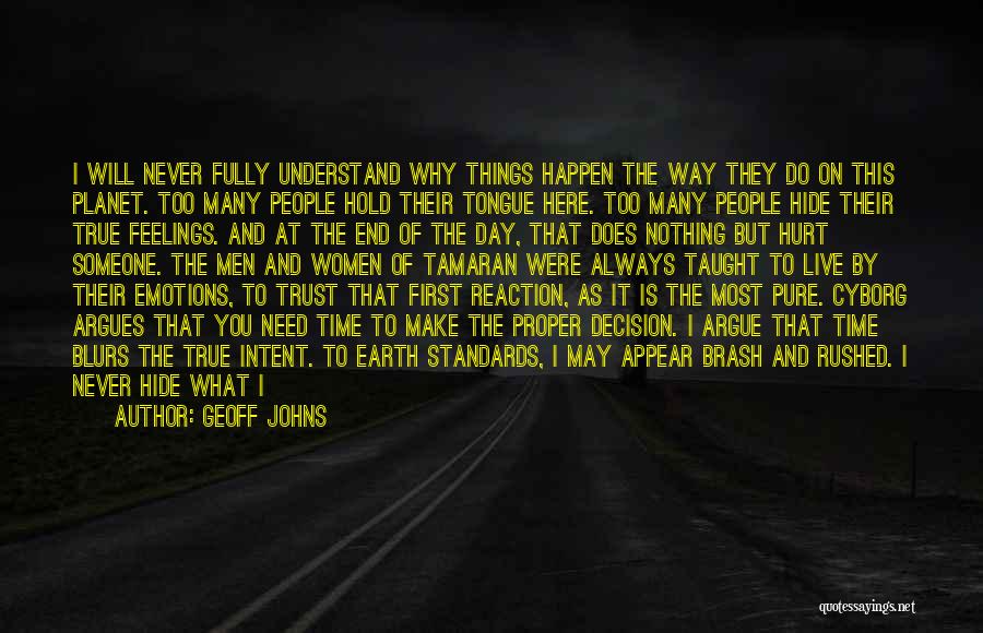 So Many Things Happen Quotes By Geoff Johns