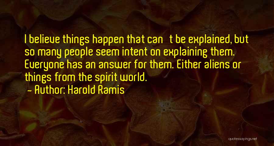 So Many Things Happen Quotes By Harold Ramis