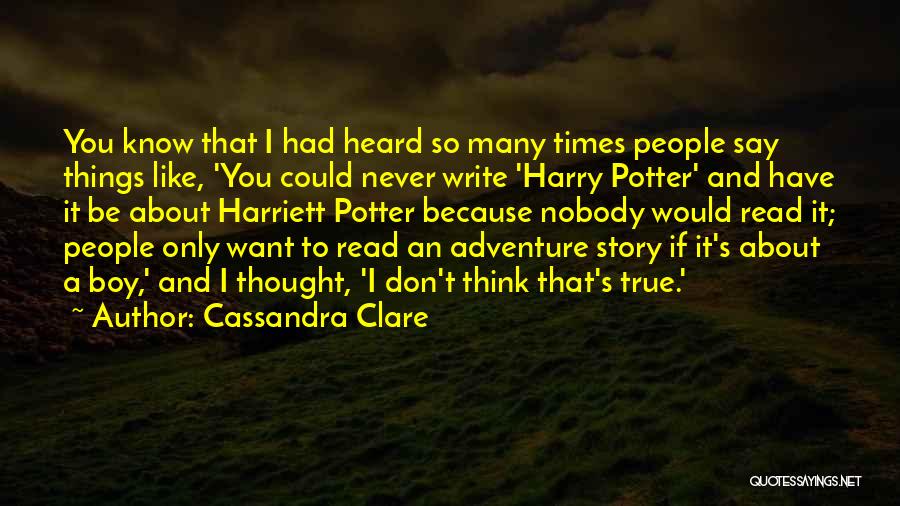 So Many Things I Want To Say Quotes By Cassandra Clare