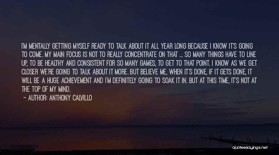 So Many Things In Mind Quotes By Anthony Calvillo