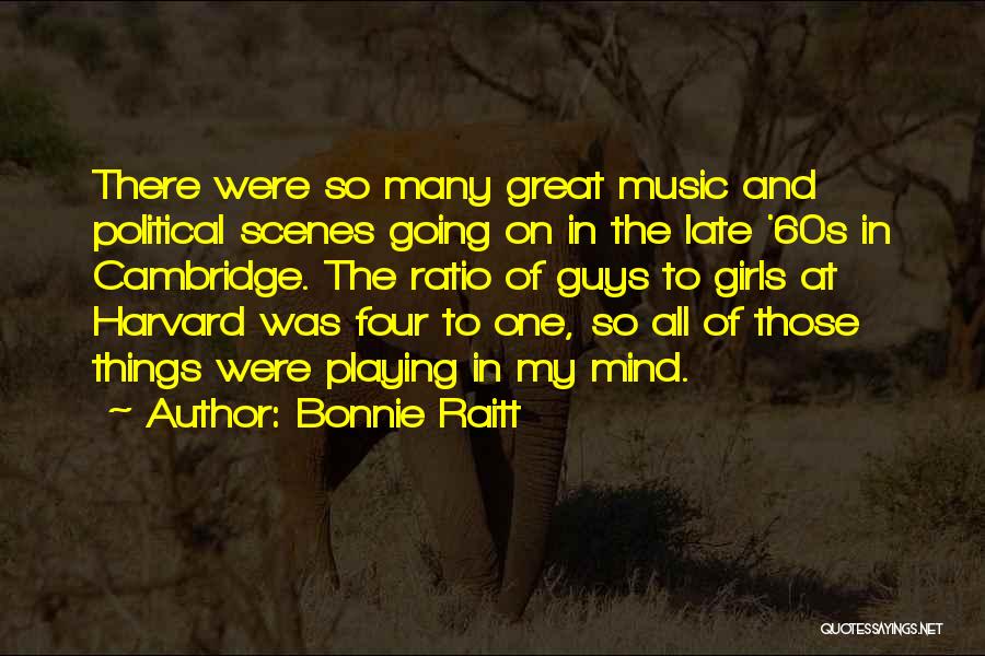 So Many Things In Mind Quotes By Bonnie Raitt