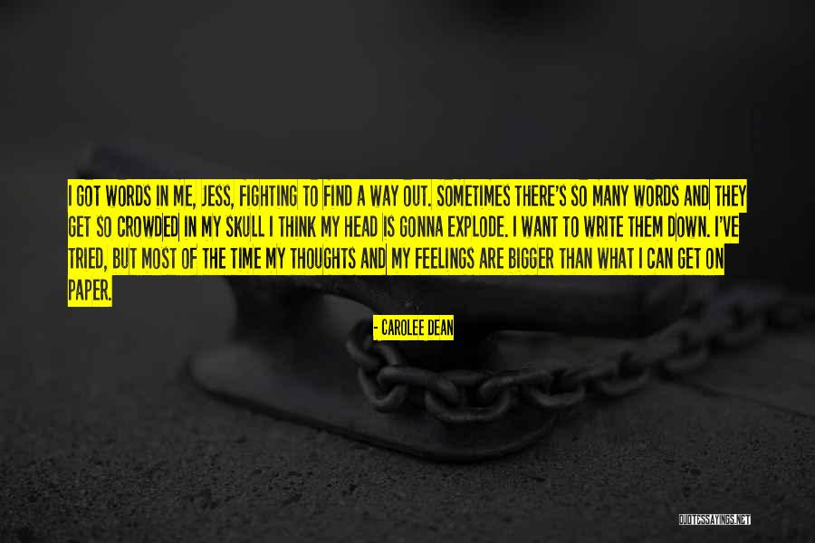 So Many Thoughts In My Head Quotes By Carolee Dean So Many Thoughts In My Head Quotes By Carolee Dean