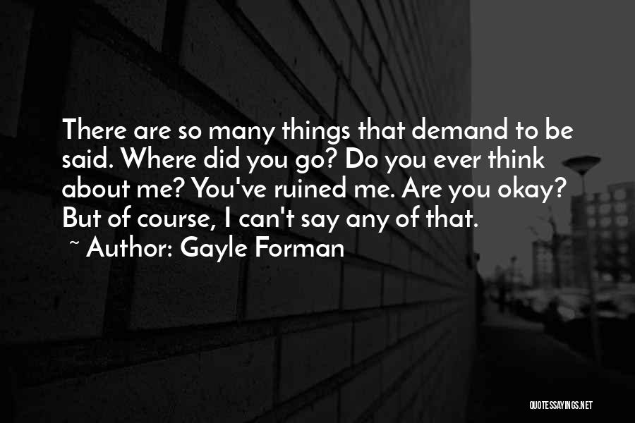 So Many Thoughts Quotes By Gayle Forman