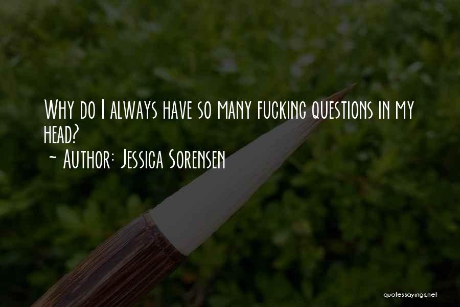 So Many Thoughts Quotes By Jessica Sorensen