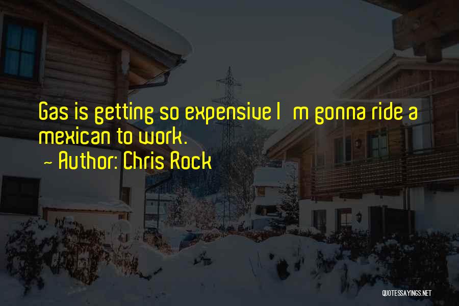 So Mexican Funny Quotes By Chris Rock