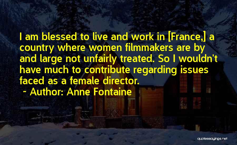 So Much Blessed Quotes By Anne Fontaine