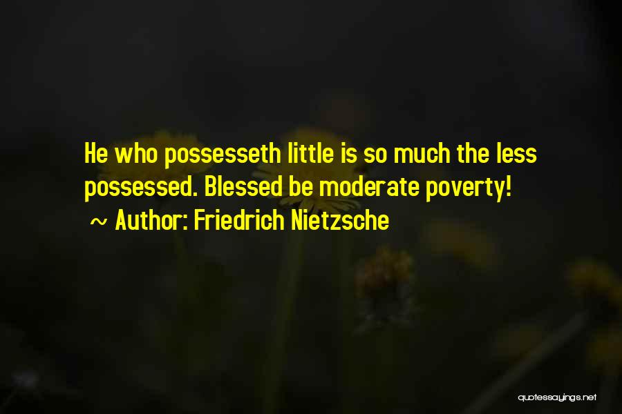 So Much Blessed Quotes By Friedrich Nietzsche