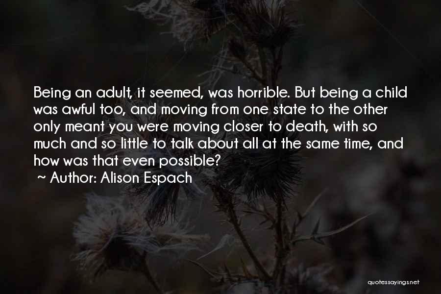 So Much Closer Quotes By Alison Espach