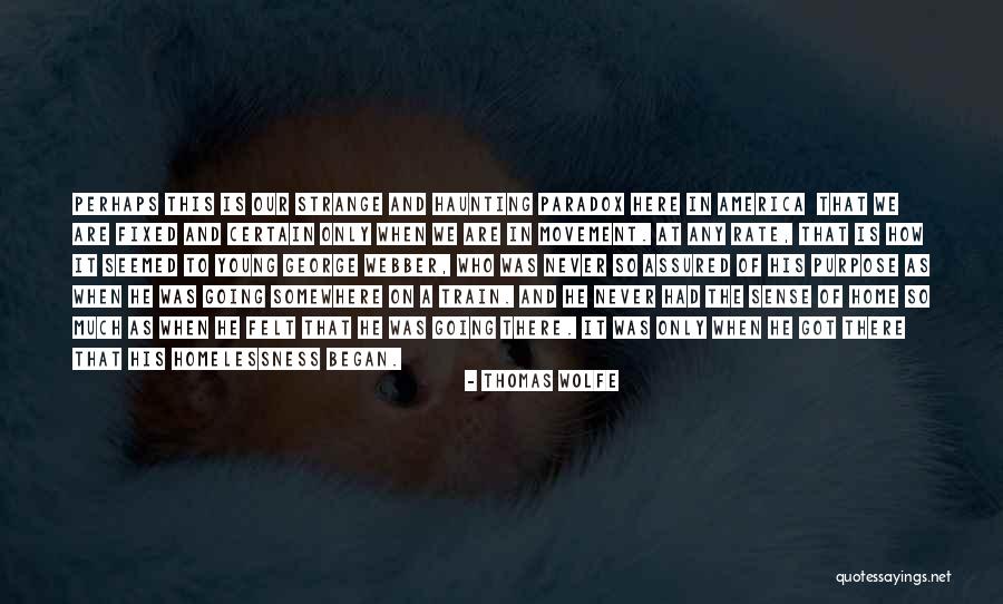 So Much Going On Quotes By Thomas Wolfe So Much Going On Quotes By Thomas Wolfe