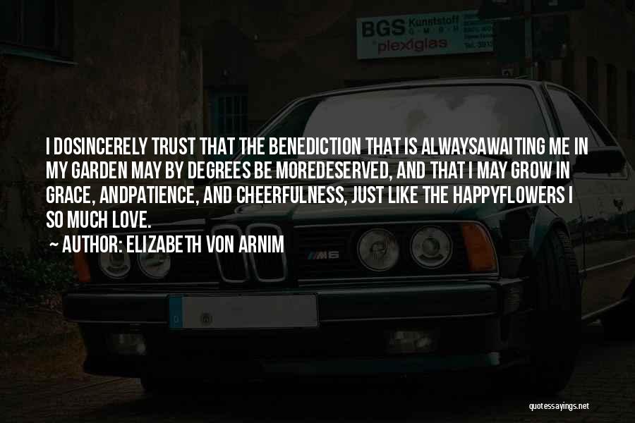 So Much Happiness Quotes By Elizabeth Von Arnim