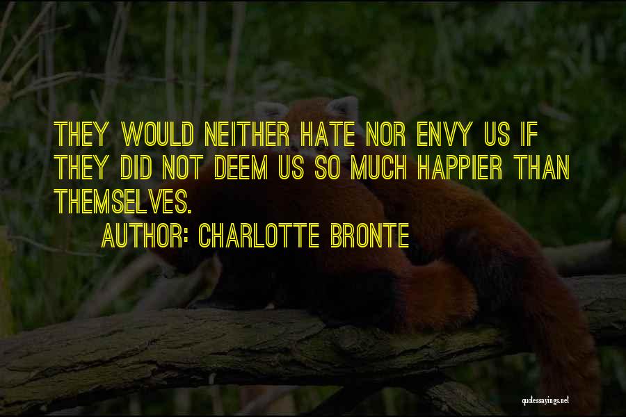 So Much Hate Quotes By Charlotte Bronte