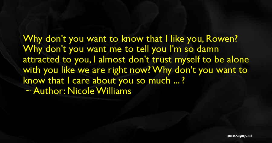 So Much I Want To Tell You Quotes By Nicole Williams