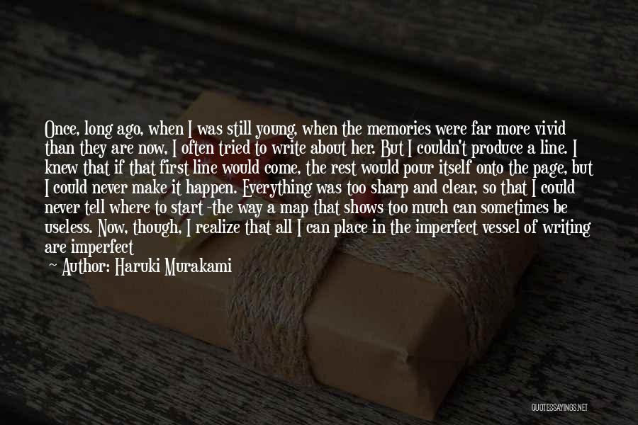 So Much Memories Quotes By Haruki Murakami