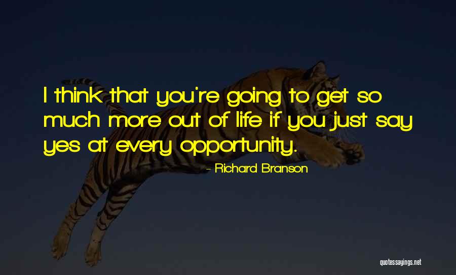 So Much More To Life Quotes By Richard Branson