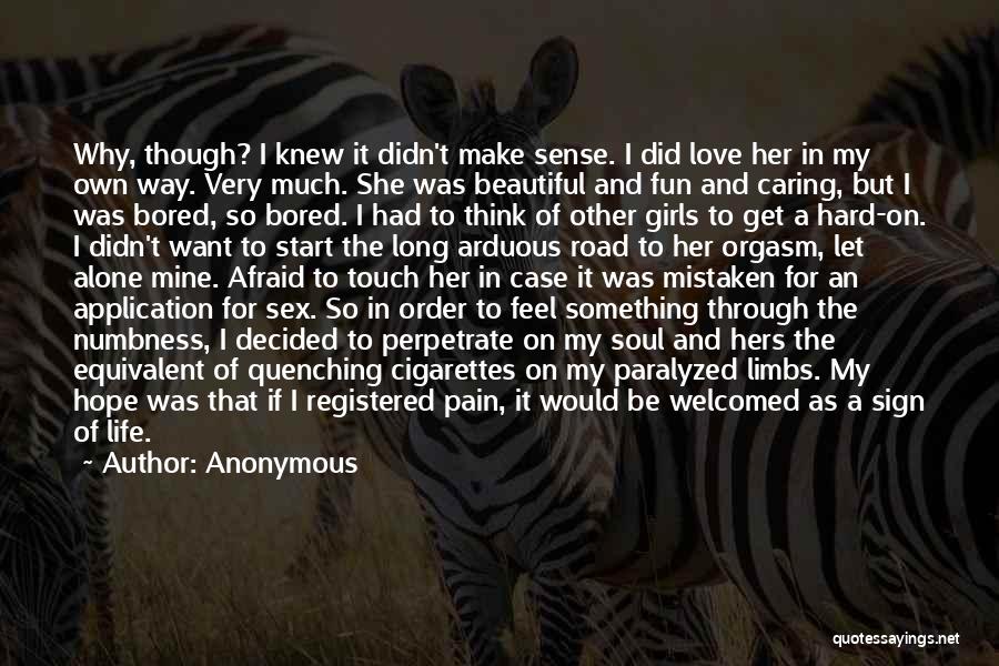 So Much Pain In Love Quotes By Anonymous