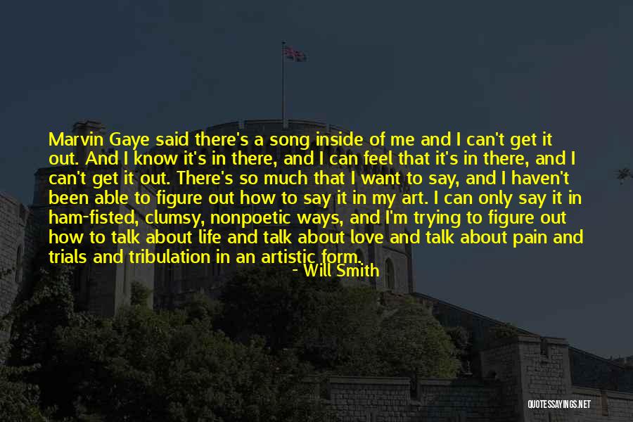 So Much Pain Inside Quotes By Will Smith So Much Pain Inside Quotes By Will Smith