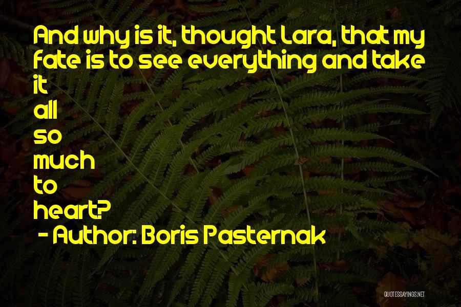 So Much Pain My Heart Quotes By Boris Pasternak