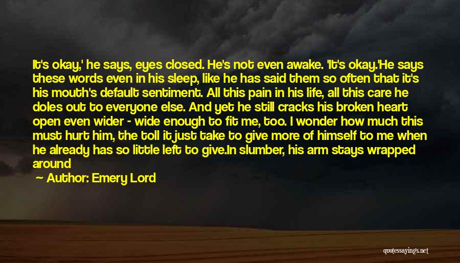 So Much Pain My Heart Quotes By Emery Lord So Much Pain My Heart Quotes By Emery Lord