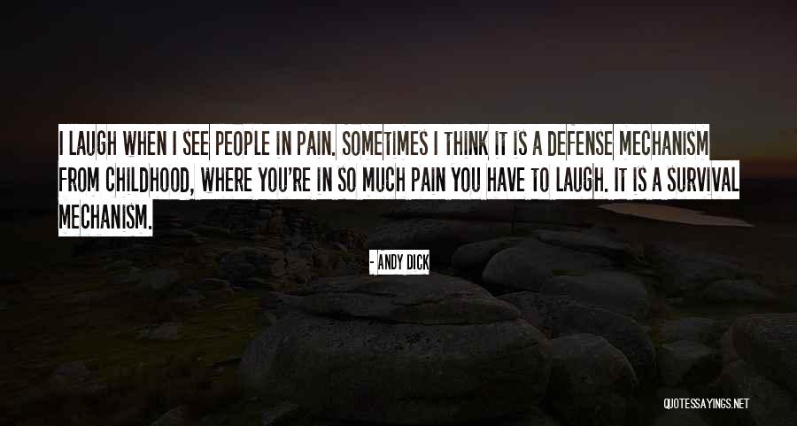 So Much Pain Quotes By Andy Dick So Much Pain Quotes By Andy Dick