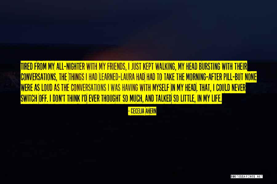 So Much Tired Quotes By Cecelia Ahern So Much Tired Quotes By Cecelia Ahern