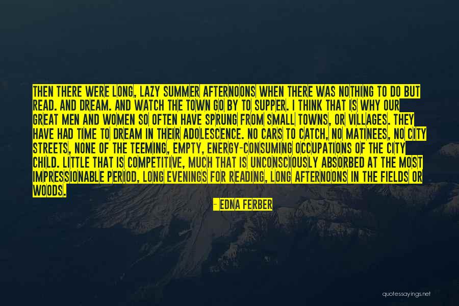 So Much To Do So Little Time Quotes By Edna Ferber So Much To Do So Little Time Quotes By Edna Ferber