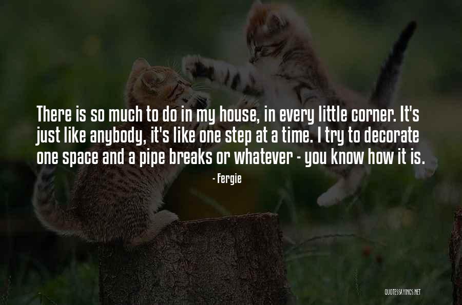 So Much To Do So Little Time Quotes By Fergie So Much To Do So Little Time Quotes By Fergie