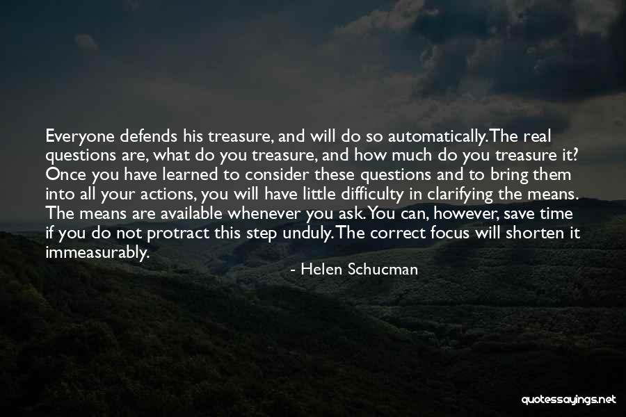 So Much To Do So Little Time Quotes By Helen Schucman So Much To Do So Little Time Quotes By Helen Schucman