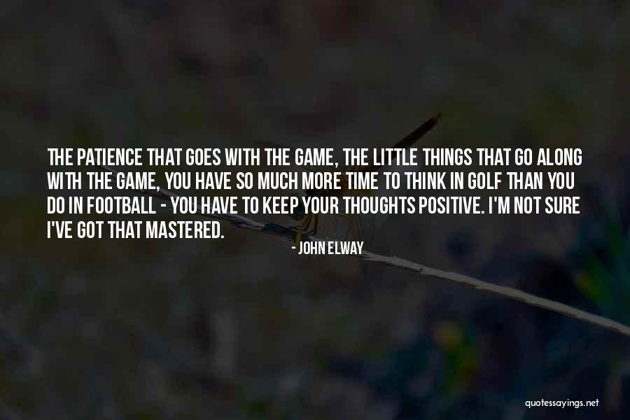 So Much To Do So Little Time Quotes By John Elway So Much To Do So Little Time Quotes By John Elway