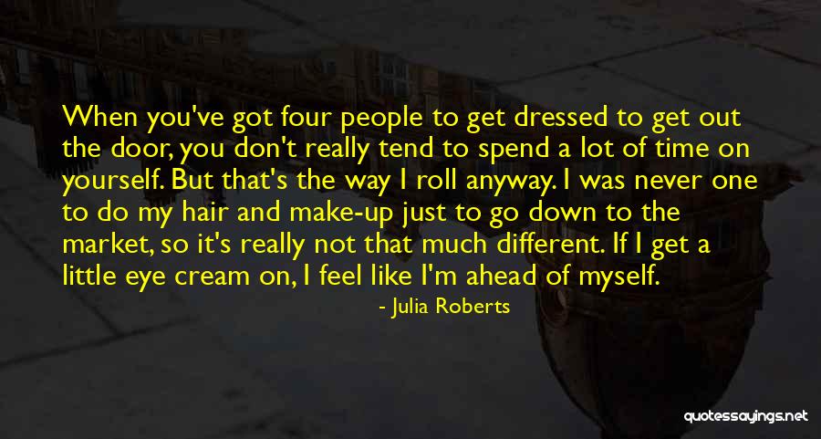 So Much To Do So Little Time Quotes By Julia Roberts So Much To Do So Little Time Quotes By Julia Roberts