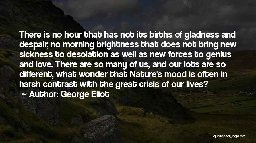 So Not In The Mood Quotes By George Eliot