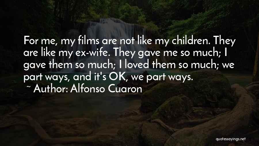 So Not Ok Quotes By Alfonso Cuaron