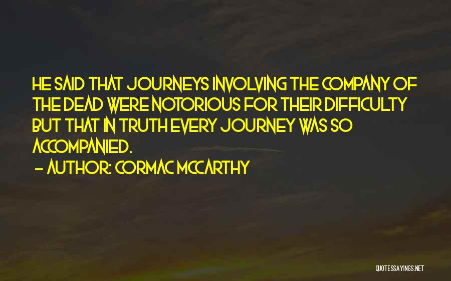 So Notorious Quotes By Cormac McCarthy