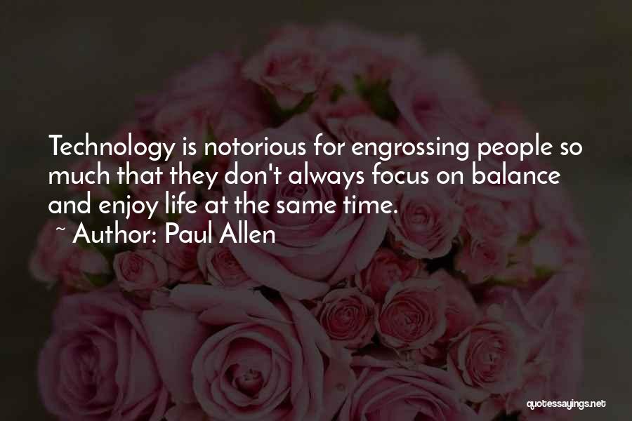 So Notorious Quotes By Paul Allen