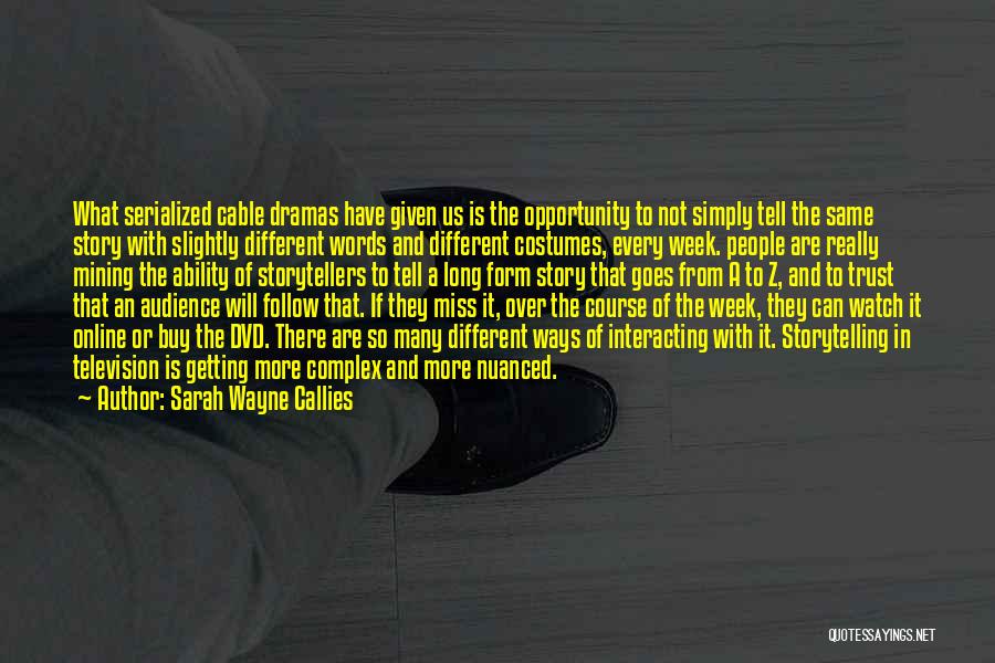 So Over The Drama Quotes By Sarah Wayne Callies