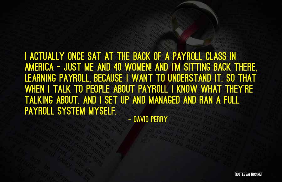 So Payroll Quotes By David Perry So Payroll Quotes By David Perry