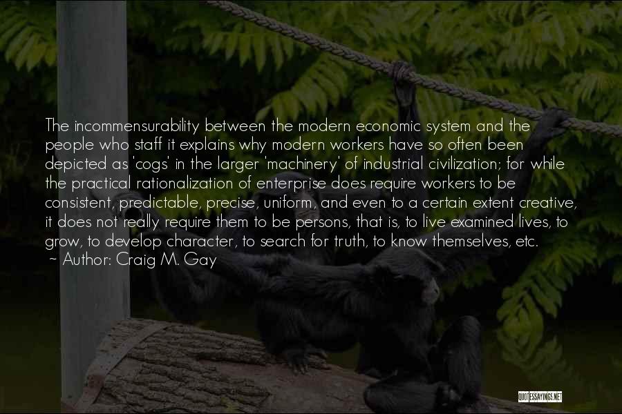 So Predictable Quotes By Craig M. Gay