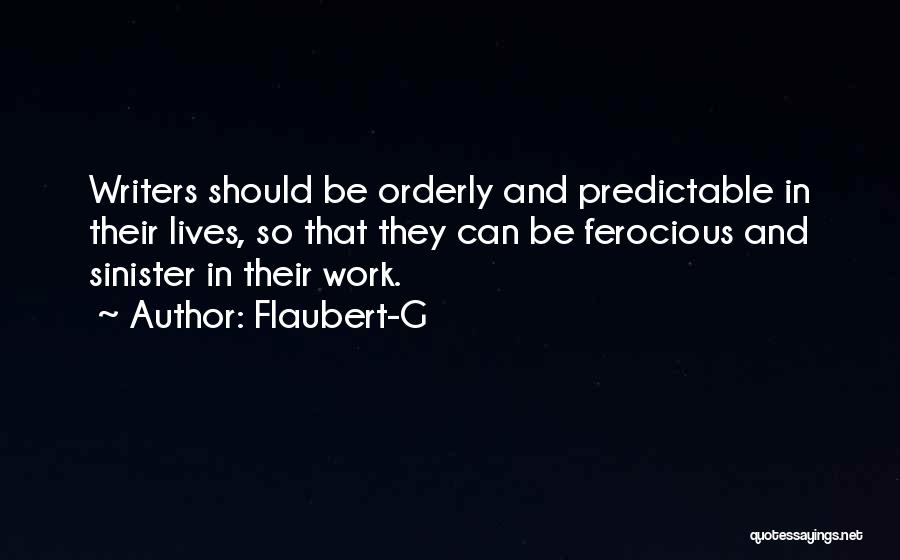 So Predictable Quotes By Flaubert-G