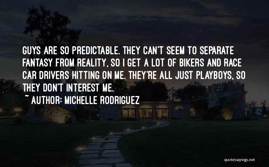 So Predictable Quotes By Michelle Rodriguez