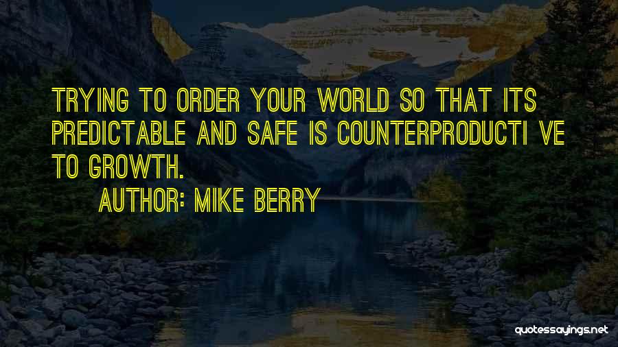 So Predictable Quotes By Mike Berry