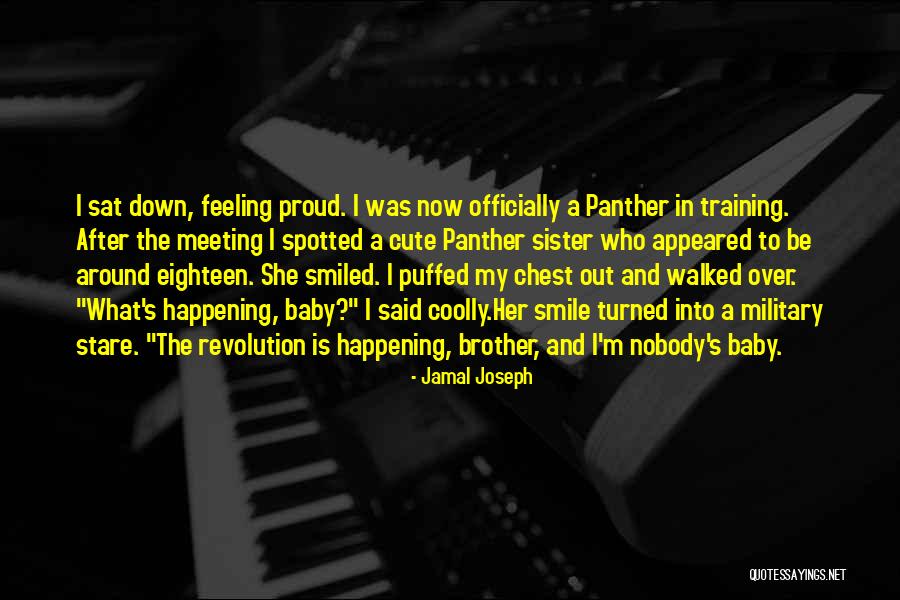 So Proud Of My Sister Quotes By Jamal Joseph