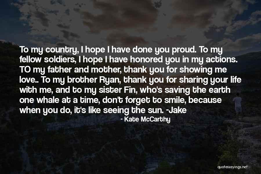 So Proud Of My Sister Quotes By Kate McCarthy So Proud Of My Sister Quotes By Kate McCarthy