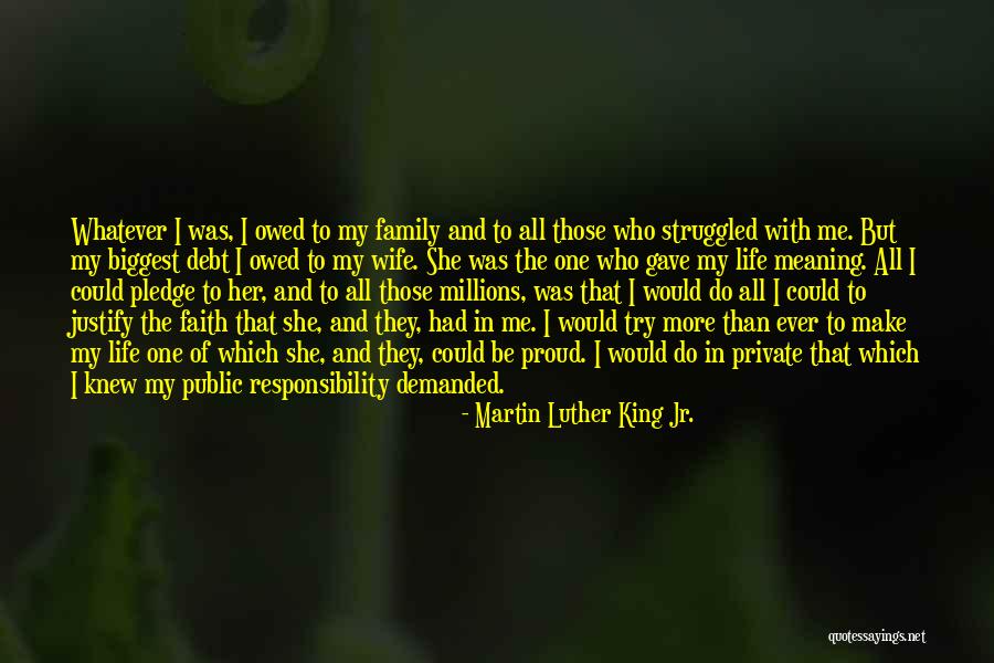 So Proud Of My Wife Quotes By Martin Luther King Jr. So Proud Of My Wife Quotes By Martin Luther King Jr.