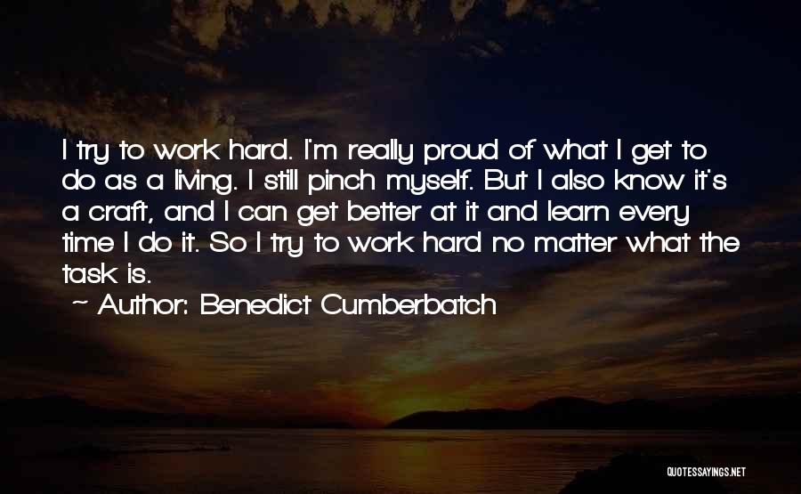 So Proud Of Myself Quotes By Benedict Cumberbatch