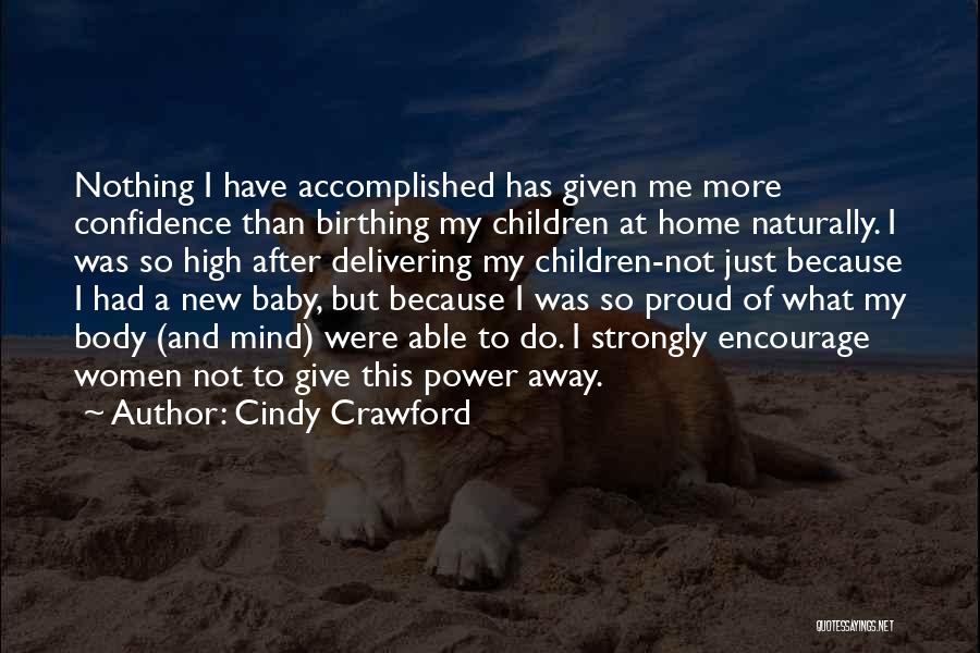 So Proud Of You Baby Quotes By Cindy Crawford