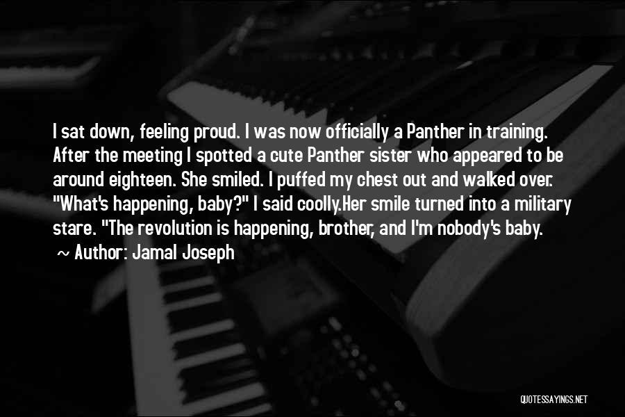 So Proud Of You Baby Quotes By Jamal Joseph