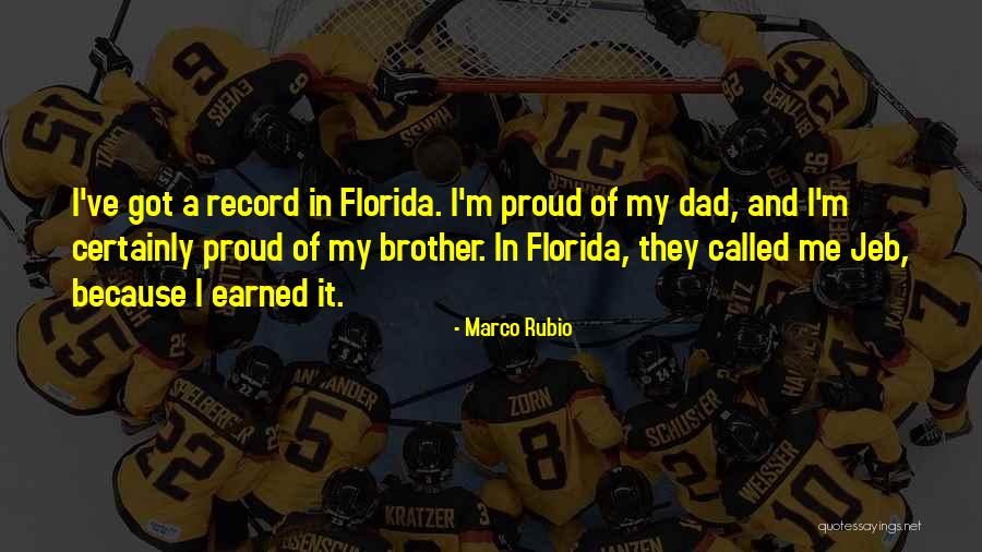 So Proud Of You Brother Quotes By Marco Rubio