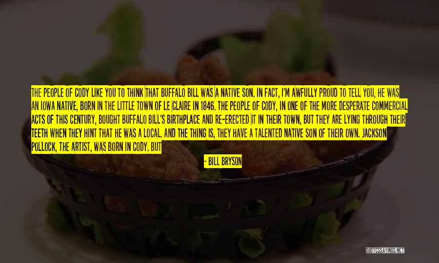 So Proud Of You My Son Quotes By Bill Bryson So Proud Of You My Son Quotes By Bill Bryson