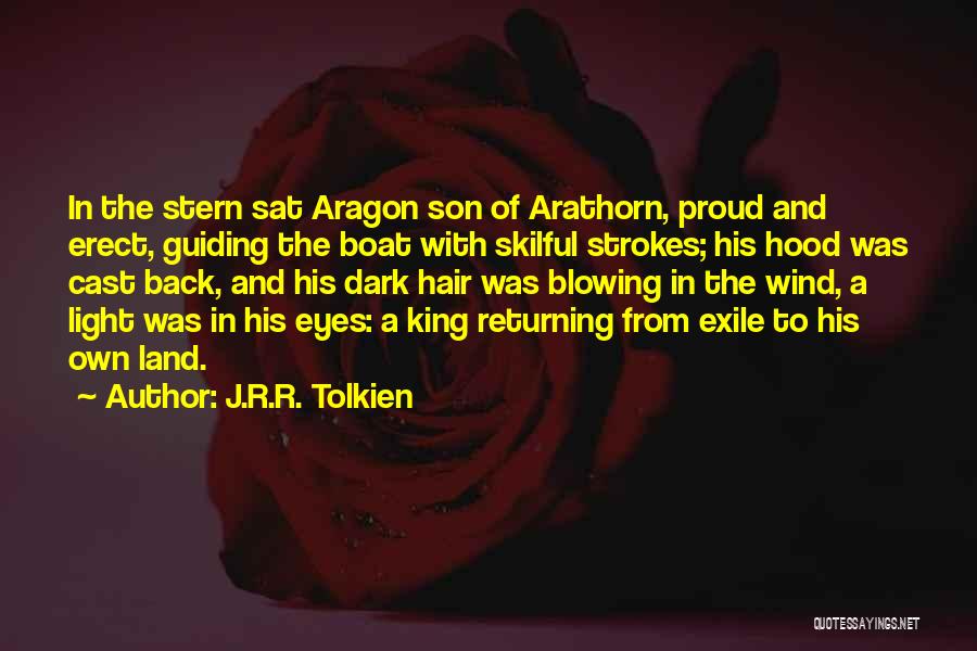 So Proud Of You My Son Quotes By J.R.R. Tolkien