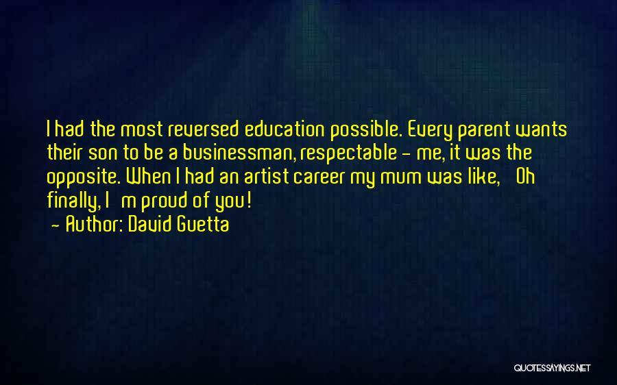 So Proud Of You Son Quotes By David Guetta